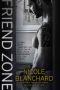 [Friend Zone 03] • Friend Zone (Friend Zone Series Book 1)